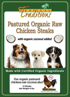 organic raw pastured dog food chicken steaksfront How to Feed your Dog or Cat Coconut Oil
