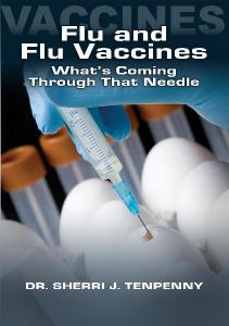 flu-and-flu-vaccines-whats-coming-through-that-needle-DVD-by-dr-tenpenny
