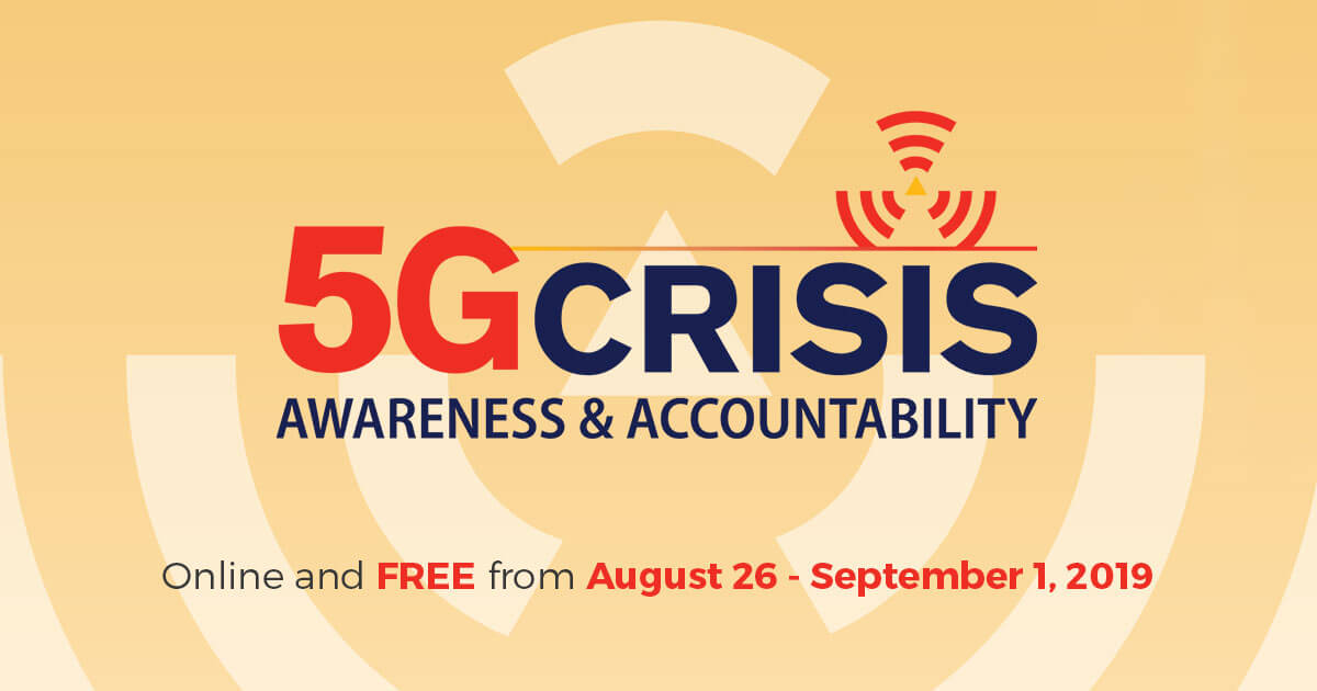 The 5G Crisis: Awareness & Accountability Summit is Online and FREE