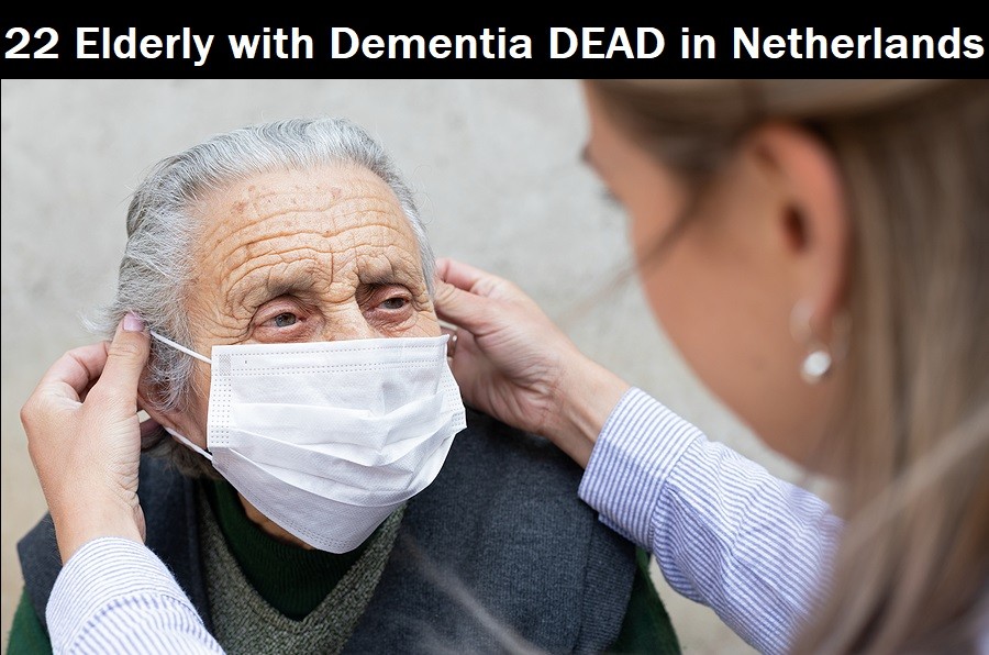[Image: 22-Elderly-with-Dementia-DEAD-in-Netherlands.jpg]