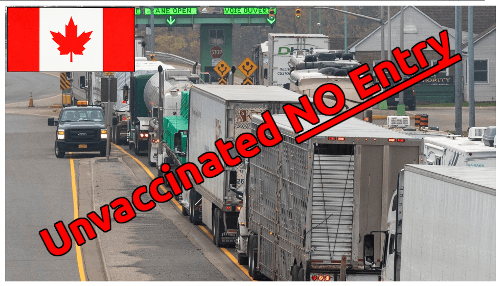 Canada-vaccine-mandate-truckers-travellers-crossing-into-Canada-unvaccinated-no-entry-with-canada-flag-