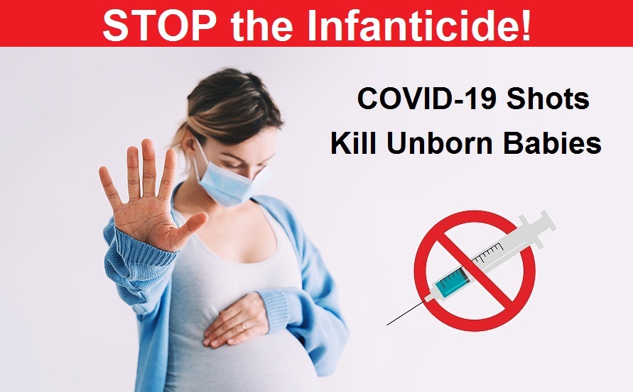 STOP infanticide!  60,000% increase in fetal deaths after COVID-19 vaccines!