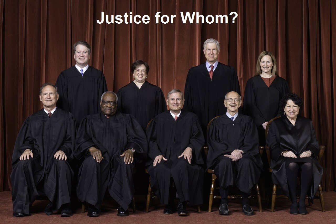 Supreme_Court_of_the_United_States_-_Roberts_Court_2020 Justice for Whom