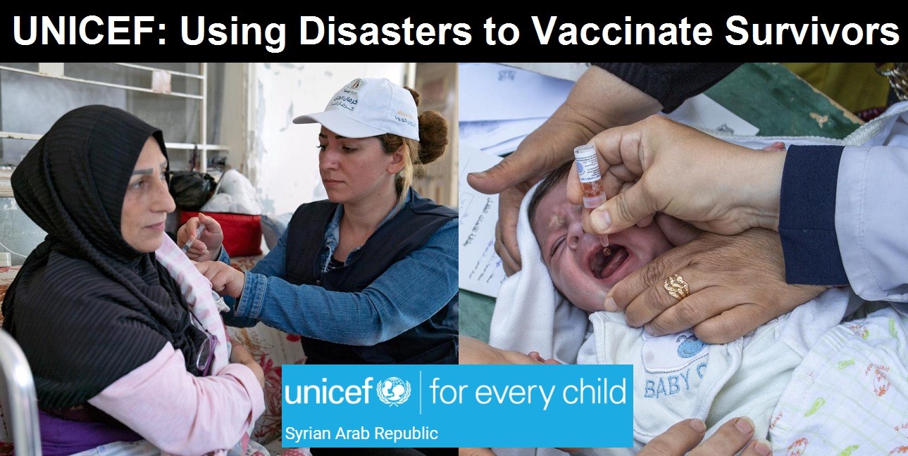 UNICEF Using Disasters to Vaccinate Survivors