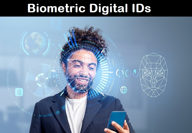 Biometric National Digital IDs are Coming Soon to Pave the Way for Central Bank Digital Currencies Biometric-digital-IDs