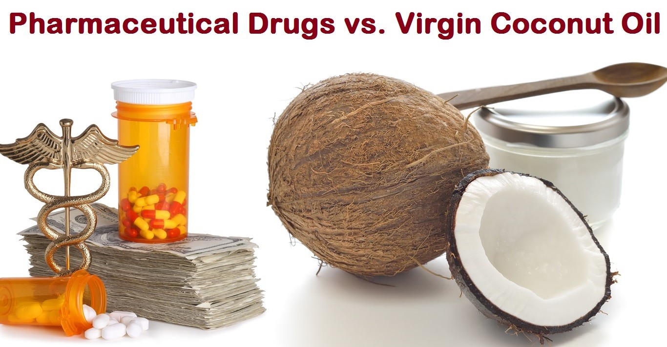 Pharmaceutical drugs vs. Virgin Coconut Oil 2