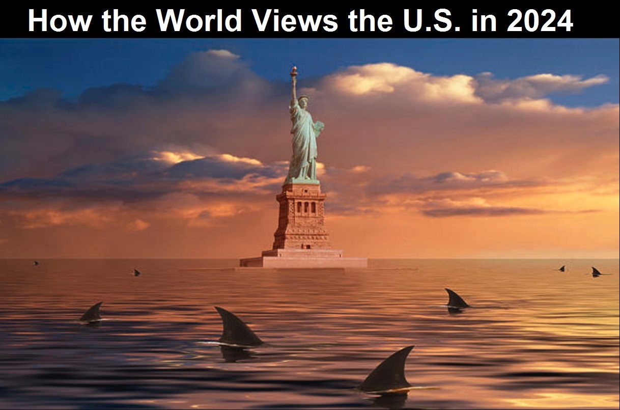 how the world views the u.s. in 2024