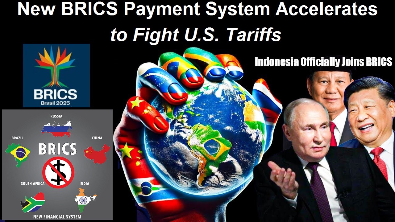 BRICS 2025 New Payment System Accelerates