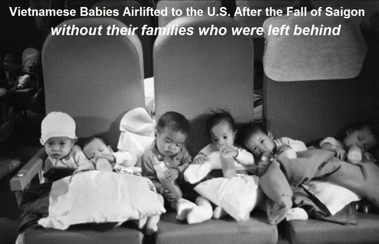Vietnamese babies airlifed to the U.S. without their families