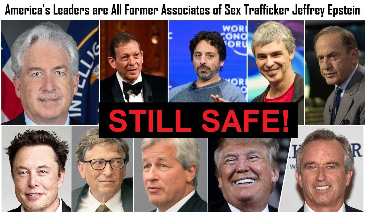 Americas leaders all former associates of Jeffrey Epstein Still Safe
