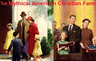 New FREE e-Book: The Concept of the American Christian Family is a Myth and is NOT Found Anywhere in the Bible
